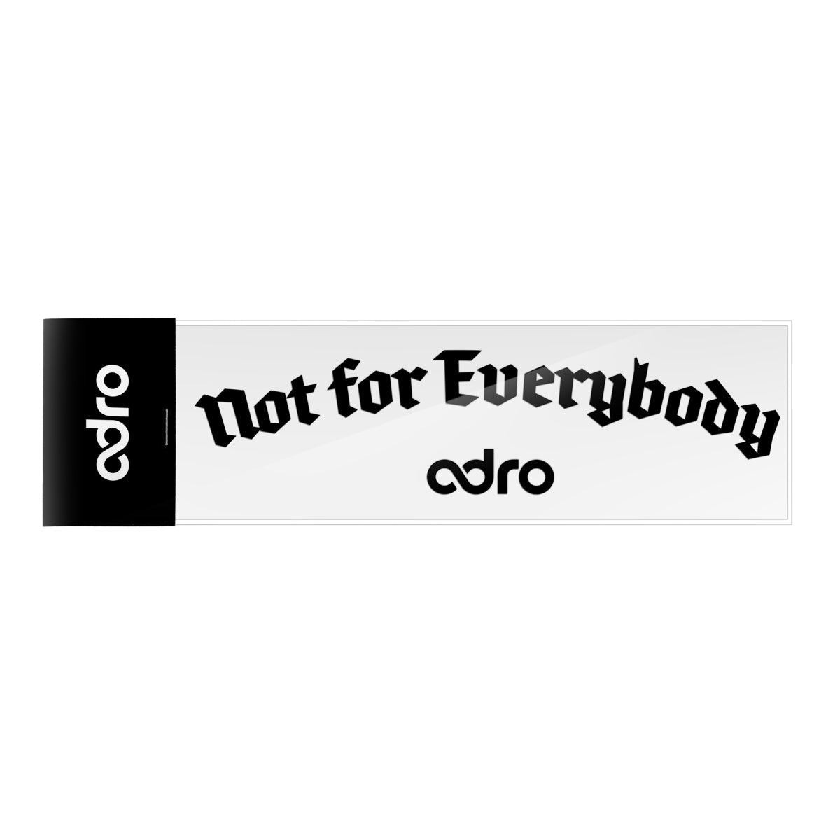 NOT FOR EVERYBODY LETTERING DECAL