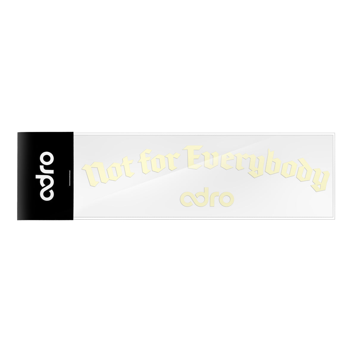 NOT FOR EVERYBODY LETTERING DECAL